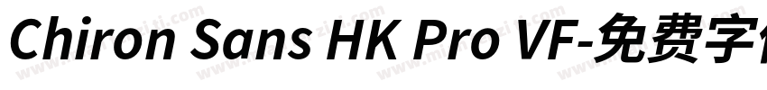 Chiron Sans HK Pro VF字体转换